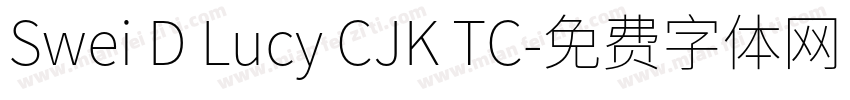 Swei D Lucy CJK TC字体转换